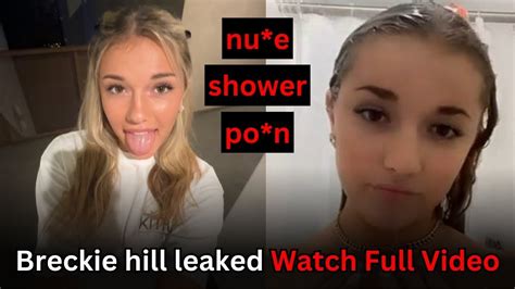 breckie hill leked|Breckie Hill Showering Naked Onlyfans Ppv Video